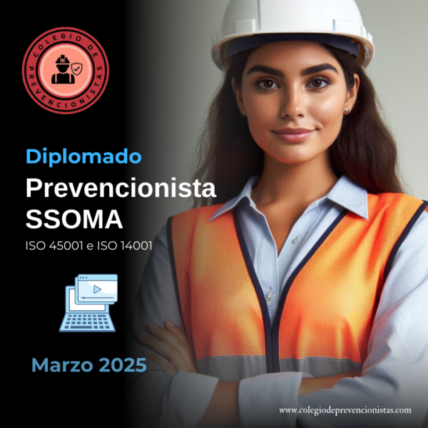 Diplomado Prevencionista de Riesgos Laborales SSOMA ISO 45001 e ISO 14001